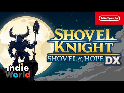 Shovel Knight: Shovel of Hope DX – Announcement Trailer – Nintendo Switch